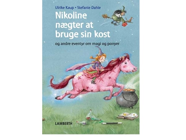 Nikoline nekter å bruke kosten sin | Ulrike Kaup | Språk: Dansk