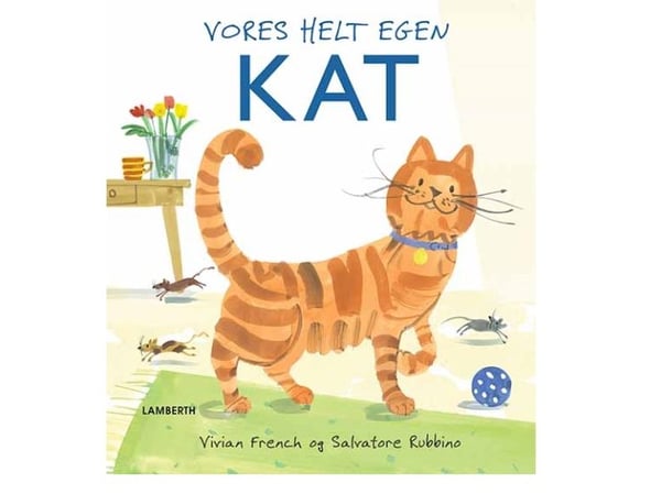 Vår alldeles egna katt | Vivian French | Språk: Danska