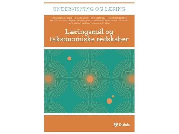 Læringsmål og taksonomiske verktøy | Kirsten Frøhlich Brønd m.fl. | Språk: Dansk