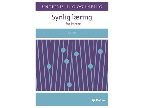 Synlig læring - for lærere | John Hattie | Språk: Dansk