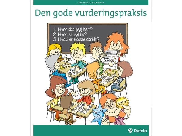 Den gode vurderingspraksisen | Lene Skovbo Heckmann | Språk: Dansk