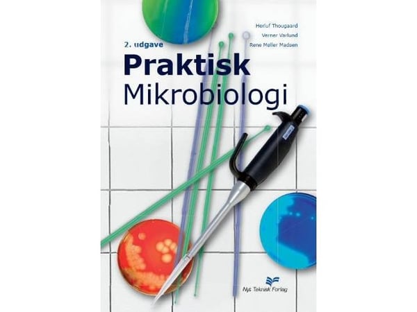 Praktisk mikrobiologi | Herluf Thougaard, Verner Varlund, Rene Møller Madsen