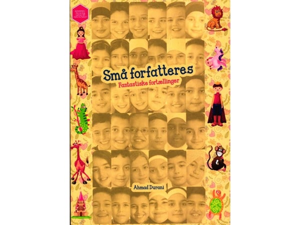 Små forfatteres fantastiske fortellinger | Ahmad Durani | Språk: Dansk