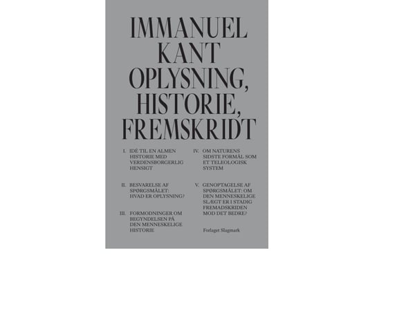 Opplysning, historie, fremskritt | Immanuel Kant | Språk: Dansk
