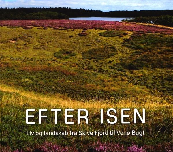 Etter isen | Knud Sørensen, Jens Kjærgård m.fl. | Språk: Dansk