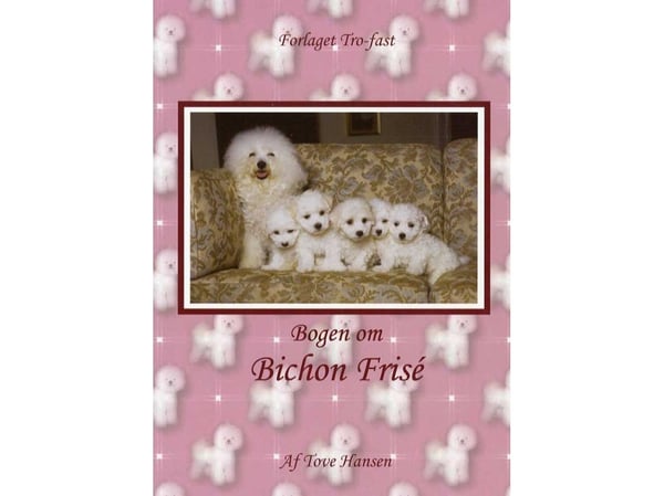 Bichon Frise-boken | Tove Hansen | Språk: Danska