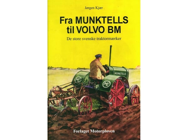 Från MUNKTELLS till VOLVO BM | Jørgen Kjær | Språk: Danska
