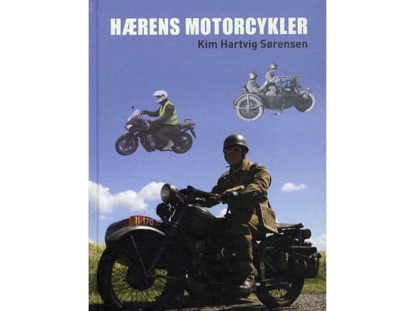 Hærens Motorcykler | Kim Hartvig Sørensen | Språk: Danska