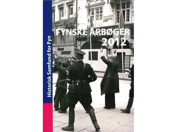 Fynske årbøker 2012 | Lise Gerda Knudsen og Nils Valdersdorf Jensen | Språk: Dansk