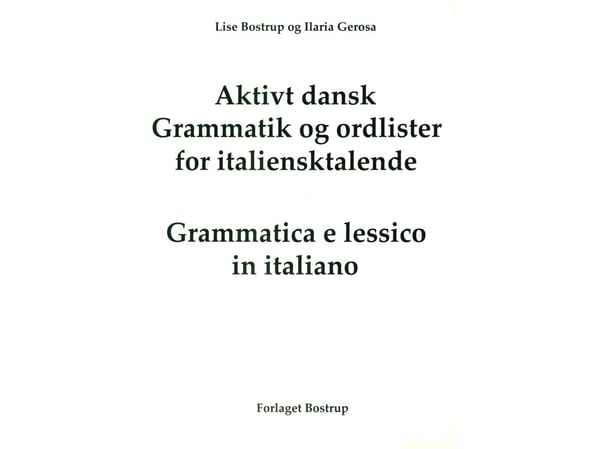 Aktiivinen tanskalainen | Lise Bostrup ja Ilaria Gerosa | Kieli: Tanska Aktiivinen tanskalainen | Lise Bostrup ja Ilaria Gerosa | Kieli: Tanska