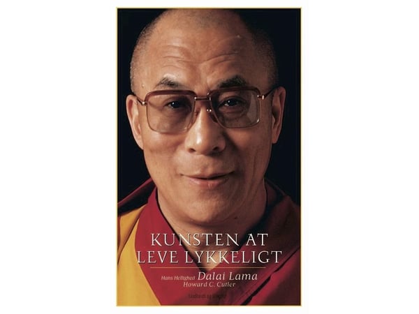Konsten att leva lyckligt | Dalai Bstan-'dzin-rgya-mtsho;Dalai Lama;Howard Cutler | Språk: Danska