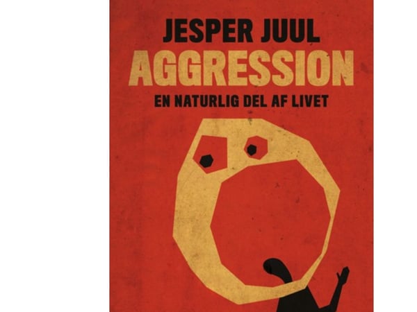 Aggresjon | Jesper Juul | Språk: Dansk