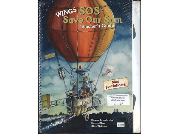 Wings SOS, Save Our Sam - lærerveiledning, 4. trinn | Edward Broadbridge, Merete Olsen, Gitte Tjellesen | Språk: mul