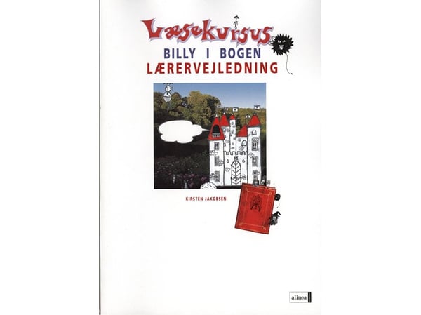 Billy i boken – Lärarhandledning | Kirsten Jakobsen¤Katrine Vissing¤Kirsten Jakobsen | Språk: Danska