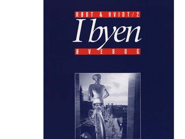 Röd & vit 2, i staden, övningsbok | René Mark Nielsen | Dorte Nielsen | Språk: Danska