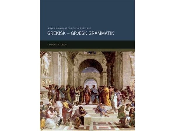 Grekiska - Grekisk grammatik | Jerker Blomqvist;Poul Ole Jastrup | Språk: mul