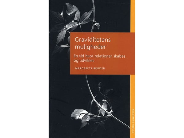 Graviditetens muligheter | Margareta Brodén | Språk: Dansk