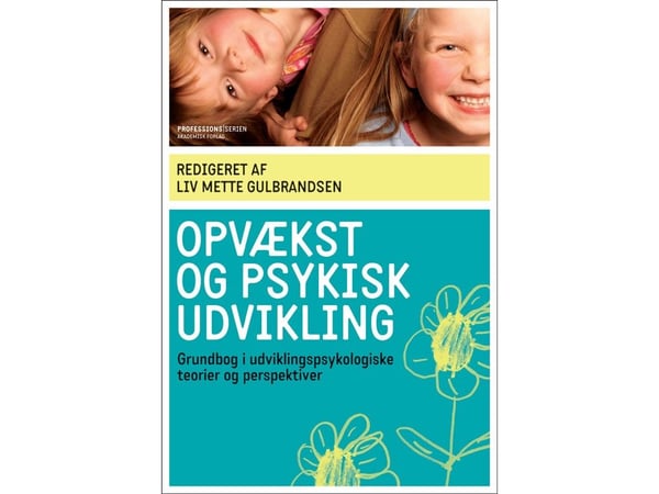 Uppväxt och psykisk utveckling | Liv Mette Gulbrandsen (red.) | Språk: Danska