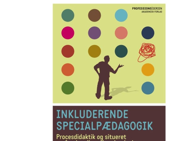 Inkluderende spesialpedagogikk | Lotte Hedegaard-Sørensen | Språk: Dansk