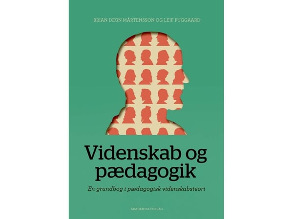 Vitenskap og pedagogikk | Brian Degn Mårtensson; Leif Puggaard | Språk: Dansk