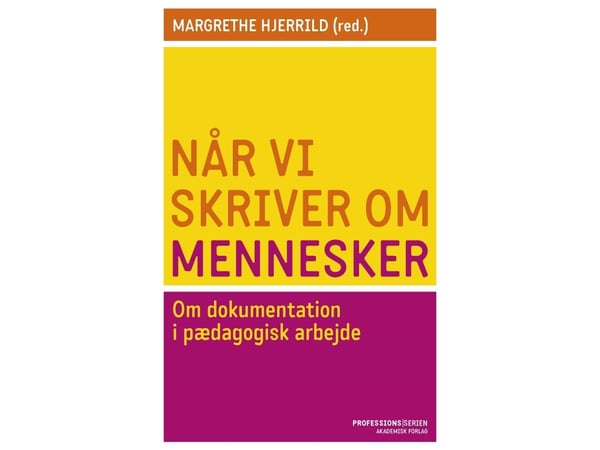Når vi skriver om mennesker | Margrethe Hjerrild | Språk: Dansk