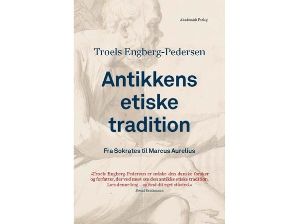 Antikkens etiske tradisjon | Troels Engberg-Pedersen | Språk: Dansk