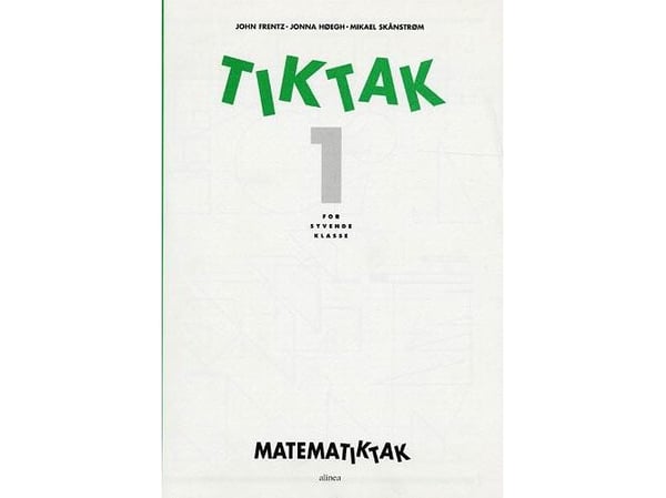 Matematikk-Tak 7. kl. Tik-Tak 1 | John Frentz, Jonna Høegh, Mikael Skånstrøm | Språk: Dansk