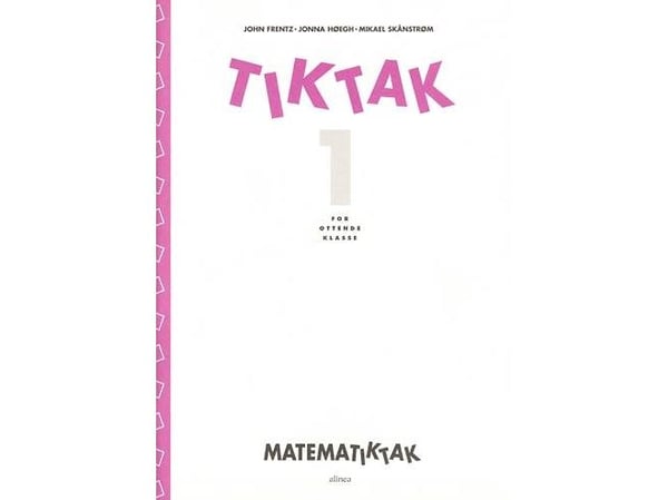 Matematikk-Tik-Tak 8. klasse 1 John Frentz, Jonna Høegh, Mikael Skånstrøm | Språk: Dansk