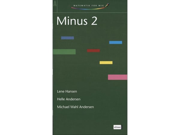 Matematikk for meg, Minus 2 - Lene Hansen, Helle Andersen, Michael Wahl Andersen | Språk: Dansk
