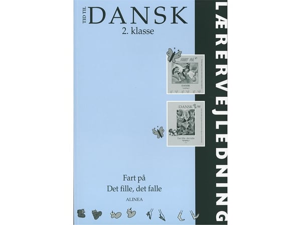 Tid til dansk 2. trinn lærerveiledning | Lena Bülow-Olsen, Susanne Kjær Harms, Vibeke Skaarup | Språk: Dansk