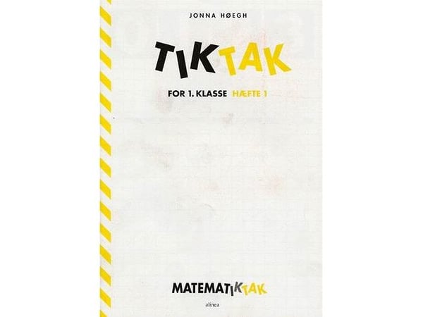 Matematikk-Tak 1. trinn Tik-Tak 1 | Jonna Høegh | Språk: Dansk