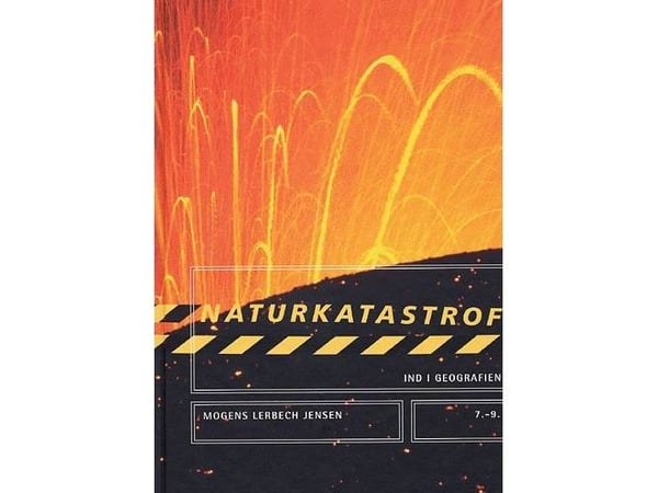 Inn i geografien, temabok: Naturkatastrofer | Mogens Lerbech Jensen | Språk: Dansk