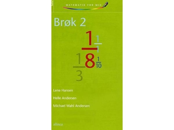 Matematikk for meg, Brøk 2 | Helle Andersen, Lene Hansen, Michael Wahl Andersen | Språk: Dansk