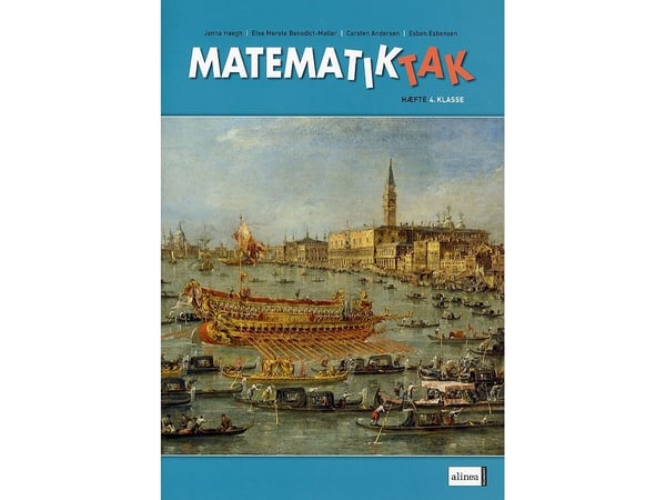 Matematik-Tak 4. kl. arbeidshefte, 2. utg. | Jonna Høegh, Else Merete Benedict-Møller, Carsten Andersen, Esben Esbensen | Språk: Dansk