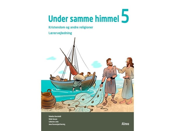 Under samme himmel 5, Lærerhåndbok | Mette Hansen; Catharine Linke; Rebekka Bærnholdt; Anne Rosenskjold Nordvig | Språk: Dansk