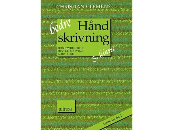 Bedre Håndskrivning 3.kl. Grundskrift I | Christian Clemens | Kieli: Tanska