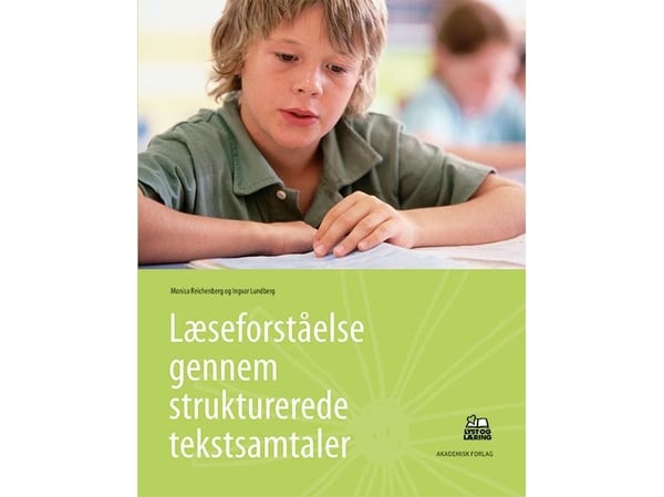 Leseforståelse gjennom strukturerte textsamtaler | Monica Reichenberg, Ingvar Lundberg | Språk: Dansk