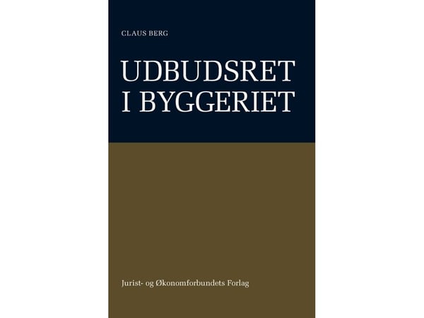 anskaffelser i byggebransjen | Claus Berg | Språk: Dansk