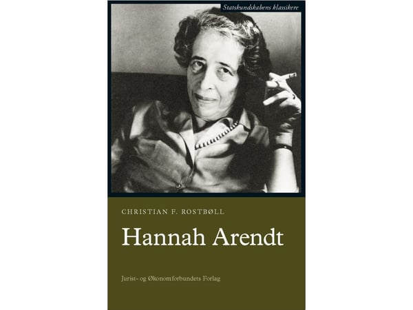 Hannah Arendt | Christian F. Rostbøll | Språk: Dansk