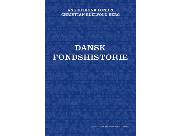Dansk fondshistorie | Anker Brink Lund & Christian Edelvold Berg | Språk: Dansk