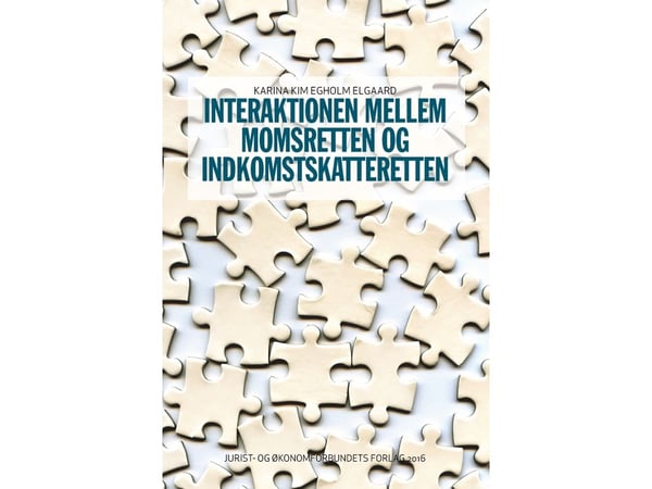 Samspillet mellom merverdiavgiftsretten og inntektsskatteretten | Karina Kim Egholm Elgaard | Språk: Dansk