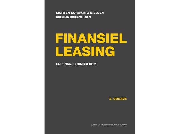 Rahoitusleasing | Morten Schwartz Nielsen, Kristian Buus-Nielsen | Kieli: Tanska Rahoitusleasing | Morten Schwartz Nielsen, Kristian Buus-Nielsen | Kieli: Tanska