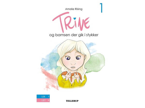 Trine #1: Trine og bamsen som gikk i stykker | Amalie Riising | Språk: Dansk