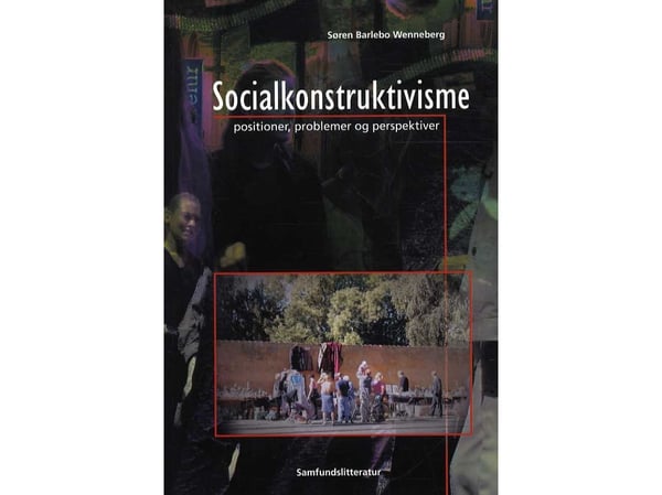 Sosiaalinen konstruktivismi | Søren Barlebo Wenneberg | Kieli: Tanska Sosiaalinen konstruktivismi | Søren Barlebo Wenneberg | Kieli: Tanska