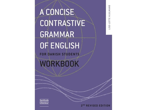 A Concise Contrastive Grammar Of English - Workbook | Lise Lotte Hjulmand | Kieli: Tanska