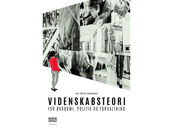 Vetenskapsteori för ekonomi, politik och förvaltning | Jan Holm Ingemann | Språk: Danska