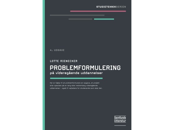 Problemformulering | Lotte Rienecker | Språk: Dansk Problemformulering | Lotte Rienecker | Språk: Dansk