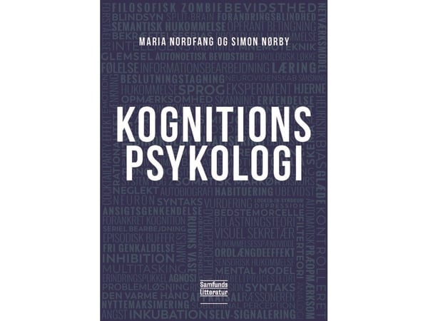 Kognitiv psykologi | Maria Nordfang og Simon Nørby | Språk: Dansk