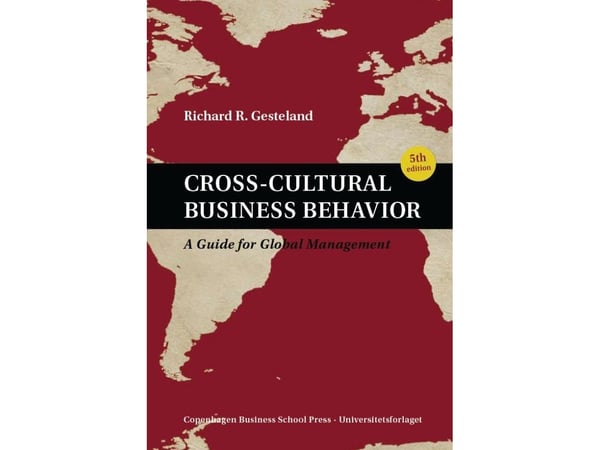 Cross-Cultural Business Behavior | Richard R. Gesteland | Språk: Engelsk