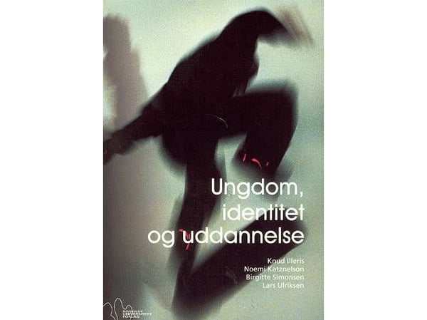 Ungdom, identitet og utdanning | Knud Illeris | Språk: Dansk